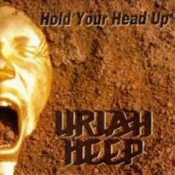 Uriah Heep : Hold Your Head Up